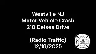 Westville NJ Motor Vehicle Crash 210 Delsea Drive (Radio Traffic) 12/18/2025