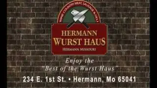 The Hermann Wurst Haus - Have some of the Best of the Wurst Haus!