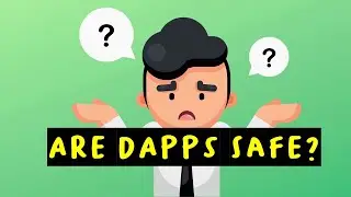 Are DApps Safe? How to Make Sure