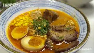 Ootoya - Ramen & Noodles House / Omakase Ramen / Yasai Ramen / Cha-Shu Ramen