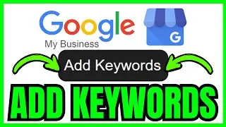 How To ADD KEYWORDS In Google My Business (QUICK & EASY) 2026