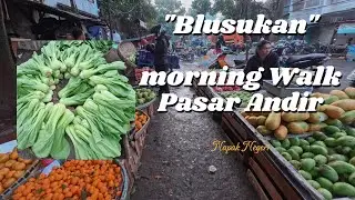 Morning Walk.  Jelajah sekitar Pasar Andir  Bandung