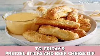TGI Friday's Pretzel Sticks and Beer Cheese Dip