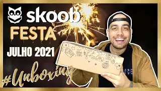 UNBOXING DE LIVROS #17 | CLUBE SKOOB - JULHO 2021 | TEMA: FESTA | De Quem é Esse Livro?