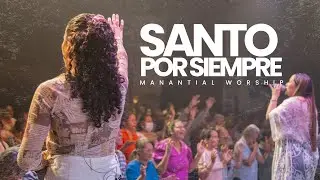 Santo Por Siempre - Agnus Dei l Manantial Worship (Holy Forever - Bethel Music) - Español