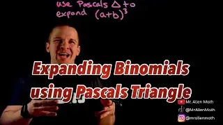 Expanding Binomials Using Pascals Triangle (Basic, No Coefficients)