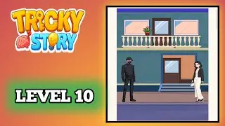 Tricky Story Level 10 Solution Walkthrough Gameplay