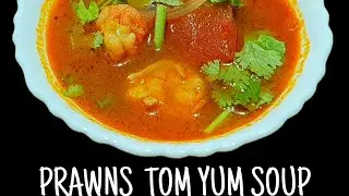 PRAWNS  TOM YUM SOUP | Fabulous Chef