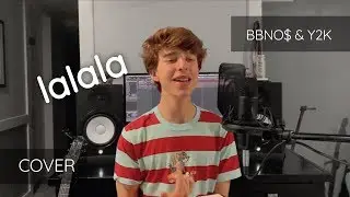 bbno$ & y2k - lalala (Tyler Larson Cover)