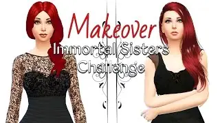 Four Immortal Sisters Challenge Makeover!