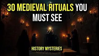 30 Mysterious Medieval Rituals That Defined Ancient European Life and Legacy | History Insights