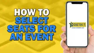 How To Select Seats For An Event On Ticketek (Quick Tutorial)