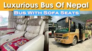 Kathmandu To Pokhara Bus Journey | Luxurious Bus Of Nepal