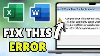 Исправление ошибки компиляции в скрытом модуле Excel/Word в Windows 11 &mdash; полное руководство