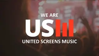 We are United Screens Music
