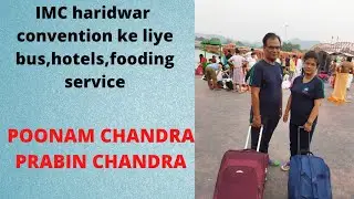 IMC haridwar convention ke liye bus,hotels,fooding service