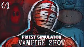 PRIEST SIMULATOR: VAMPIRE SHOW #01 &ndash; Windą do&hellip; Polski?