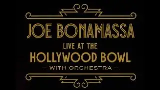 Joe Bonamassa &mdash; Hollywood Bowl Concert w/ Orchestra 🎶 | Watch Now