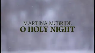 Martina McBride - O Holy Night (Official Lyric Video  - Christmas Songs)