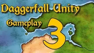 Daggerfall Unity Part 3 (commentary)