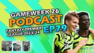 FPL BLANK GAMEWEEK 26 PODCAST | Fantasy Premier League Tips 23/24