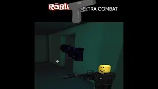 EXTRA COMBAT TRAILER... ON ROBLOX NOW!