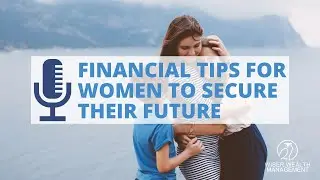 Financial Tips for Women to Secure Their Future