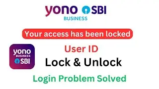 How to Unlock Your Yono Business User ID Online  | Yono Business Unlock User ID | Unlock Yono SBI