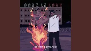 Down On Love (feat. Rayven Justice) (Sped Up)