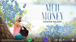Master Saleem - Meh Money (2021 Chutney Soca)