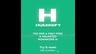 Best AI Humanizer Tool - Huminify Ai | Free & Unlimited!