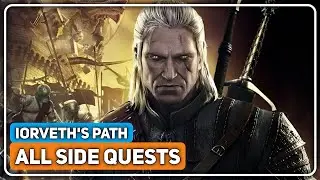 The Witcher 2: Assassins of Kings (DARK) &bull; All Side Quests (Iorveth's Path)