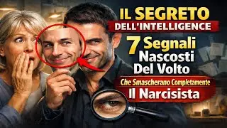 IL SEGRETO DELL'INTELLIGENCE: 7 Segnali Nascosti Del Volto Che Smascherano Completamente Il Narcisi