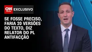 Derrite: Se fosse preciso, faria 20 vers&otilde;es do texto para melhorar PL Antifac&ccedil;&atilde;o | CNN 360&ordm;