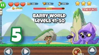 Barry World Adventure - Gameplay Walkthrough Android Part 5 - Levels 41-50
