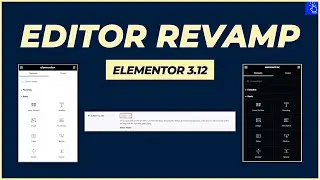 Editor Revamp in Elementor 3.12 Update | New Color Scheme | New Editor Top Bar | Blogging Unplugged