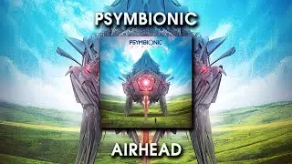 Psymbionic - Airhead