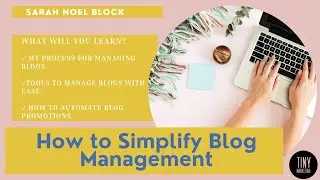 How to simplify blog management