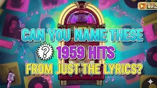 Can You Name These 1959 Hits from Just the Lyrics