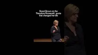 Bren&eacute; Brown on the Theodore Roosevelt quote that changed her life #Shorts