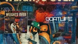 Goatliife - 20. RAGE (Outro Free/Feat. 4Numbas) [Weights Over]