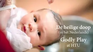 Godly Play at HTU - De heilige doop - zondag 10 januari 2021
