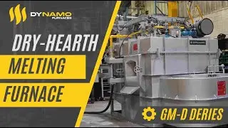 Dynamo - Dry Hearth Melting Furnace - GM-D Series