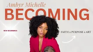 Where I've Been... and Who I'm Becoming