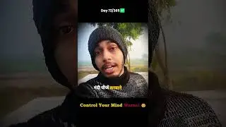 Day 72/365 Control your mind 🔥