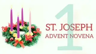 🕯️DAY 1 - ST. JOSEPH ADVENT NOVENA🕯️
