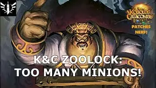 K&C Zoolock: Too Many Minions! (Patches Nerf) - [Hearthstone: Kobolds and Catacombs]
