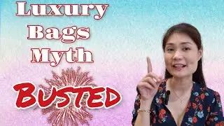 Luxury Bags Myth Busted! What not to expect when buying Luxury