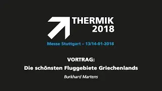 THERMIK 2018 - Vortrag Burkhard Martens - Die sch&ouml;nsten Fluggebiete Griechenlands