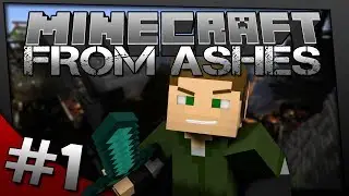 Minecraft From Ashes CTM - Episode One - Nuclear Fallout